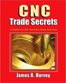 تصویر دانلود کتاب Cnc Trade Secrets - A Guide To Cnc Machine Shop Practices, 2015 - دانلود کتاب های دانشگاهی 