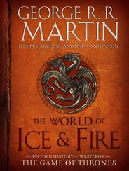 تصویر کتاب رمان انگلیسی دنیای یخ و آتش The World of Ice And Fire : The Untold History of Westeros and the Game of Thrones کتاب رمان انگلیسی دنیای یخ و آتش The World of Ice And Fire : The Untold History of Westeros and the Game of Thrones