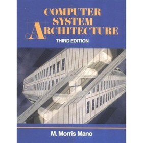 تصویر کتاب Computer System Architecture 3rd Edition 