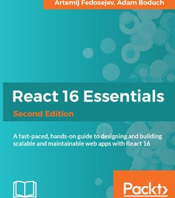 خرید و قیمت دانلود کتاب React 16 essentials : a fast-paced, hands-on ...