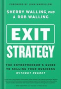 تصویر دانلود کتاب Exit Strategy: The Entrepreneur's Guide to Selling Your Business Without Regret by Rob Walling 