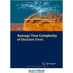 خرید و قیمت دانلود کتاب Average Time Complexity of Decision Trees ا ...