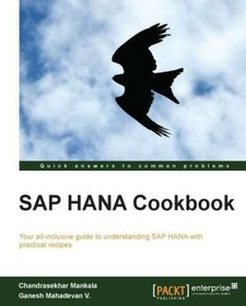 تصویر دانلود کتاب SAP HANA cookbook: your all-inclusive guide to understanding SAP HANA with practical recipes 2013 کتاب انگلیسی کتاب آشپزی SAP HANA: راهنمای همه جانبه شما برای درک SAP HANA با دستور العمل های عملی 2013