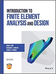 تصویر دانلود کتاب Introduction to Finite Element Analysis and Design, 2nd ed, 2018 - دانلود کتاب های دانشگاهی 