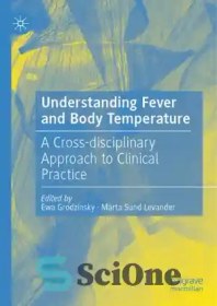 تصویر دانلود کتاب Understanding Fever and Body Temperature: A Cross-disciplinary Approach to Clinical Practice – درک تب و دمای بدن: یک رویکرد متقابل رشته ای برای تمرین بالینی 