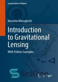 تصویر دانلود کتاب Introduction to Gravitational Lensing: With Python Examples - مقدمه ای بر عدسی گرانشی: با مثال های پایتون 