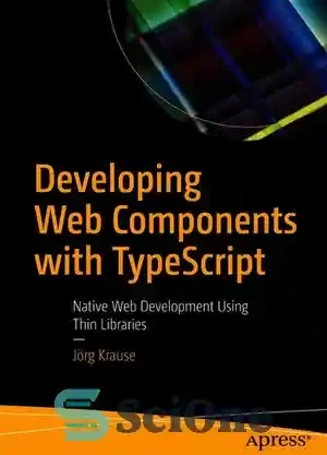 خرید و قیمت دانلود کتاب Developing Web Components with TypeScript ...