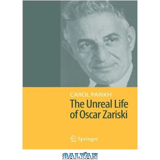خرید و قیمت دانلود کتاب The Unreal Life of Oscar Zariski ا زندگی غیر