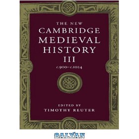 تصویر دانلود کتاب The New Cambridge Medieval History, Vol. 3: c. 900-c. 1024 تاریخ قرون وسطی کمبریج جدید، جلد. 3: ج. 900-c. 1024