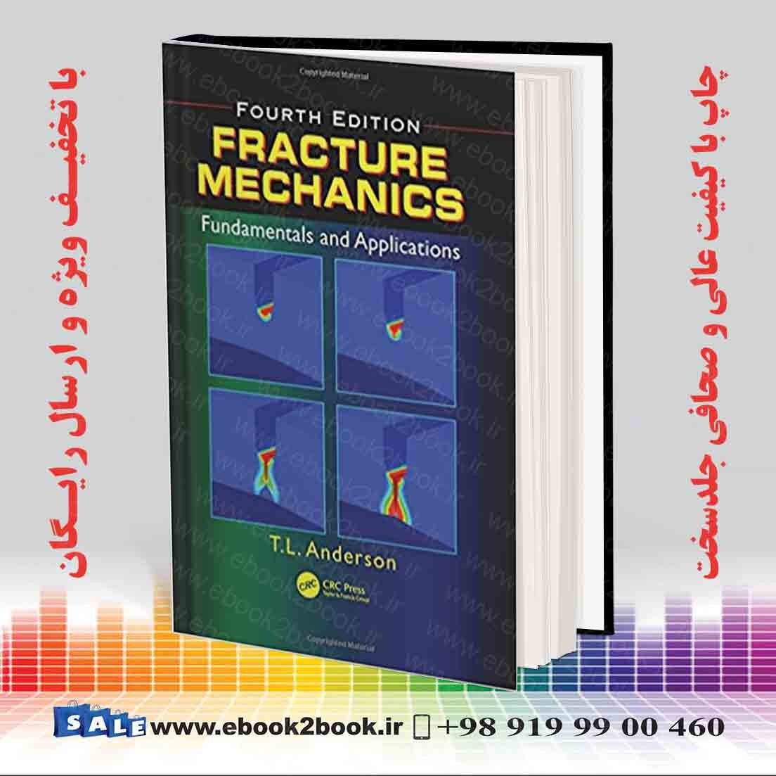 خرید و قیمت Fracture Mechanics: Fundamentals and