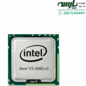 تصویر پردازنده سرور اینتل زئون E5-2680 v3 Intel Xeon Processor E5-2680 v3 2.5 GHz 30M Cache