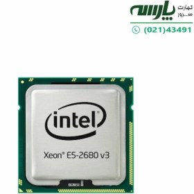 تصویر پردازنده سرور اینتل زئون E5-2680 v3 Intel Xeon Processor E5-2680 v3 2.5 GHz 30M Cache