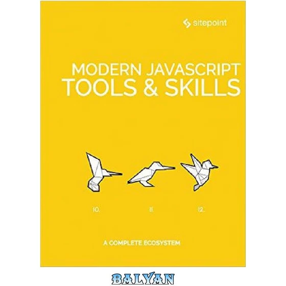 خرید و قیمت دانلود کتاب Modern JavaScript Tools & Skills | ترب