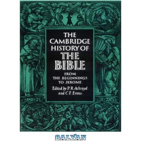 تصویر دانلود کتاب The Cambridge History of the Bible: Volume 1, From the Beginnings to Jerome تاریخ کمبریج کتاب مقدس: جلد 1، از آغاز تا جروم