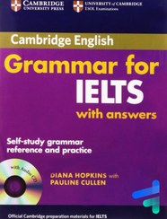 تصویر کتاب کمبریج گرامر فور آیلتس Cambridge Grammar for IELTS کتاب کمبریج گرامر فور آیلتس Cambridge Grammar for IELTS