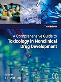 تصویر دانلود کتاب A Comprehensive Guide to Toxicology in Nonclinical Drug Development 3rd Edition 