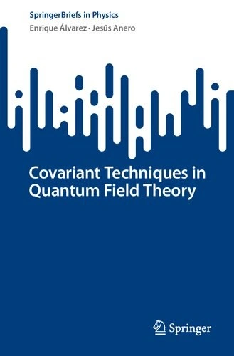 خرید و قیمت دانلود کتاب Covariant Techniques in Quantum Field Theory 2022