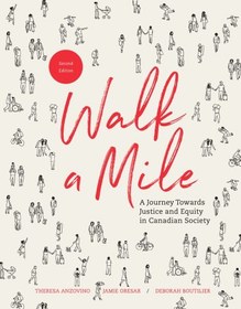 تصویر دانلود کتاب Walk a mile: a journey towards justice and equity in Canadian society Second edition کتاب انگلیسی یک مایل راه بروید: سفری به سوی عدالت و برابری در جامعه کانادا Second edition
