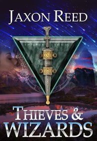 تصویر کتاب Thieves and Wizards (The Forlorn Dagger, #1) نسخه کامل 