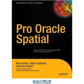 تصویر دانلود کتاب Pro Oracle Spatial for Oracle Database 11g (Expert's Voice in Oracle) Pro Oracle Spatial for Oracle Database 11g (صدای متخصص در اوراکل)