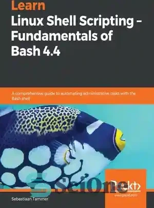 خرید و قیمت دانلود کتاب Learn Linux Shell Scripting Fundamentals of ...