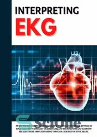 تصویر دانلود کتاب Interpreting EKG: EKG Interpretation For Nurses | EKG Interpretation Practice | EKG Interpretation Book - تفسیر EKG: تفسیر EKG برای پرستاران | تمرین تفسیر EKG | کتاب تفسیر EKG 