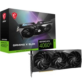 تصویر کارت گرافیک ام اس آی مدل GeForce RTX™ 4060 Ti GAMING X SLIM 16G با حافظه 16 گیگابایت MSI GeForce RTX™ 4060 Ti GAMING X SLIM 16G Graphics Card