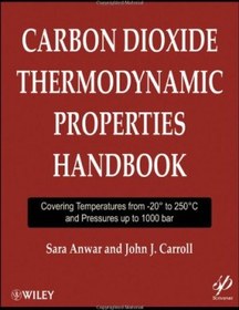 تصویر کتاب Carbon Dioxide Thermodynamic Properties Handbook: Covering Temperatures from -20 Degrees to 250 Degrees Celcius and Pressures up to 1000 bar نسخه کامل 