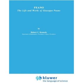 تصویر دانلود کتاب Peano. Life and work of Giuseppe Peano پیانو. زندگی و کار جوزپه پیانو