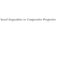 تصویر دانلود کتاب Social Inequalities in Comparative Perspective 2003 کتاب انگلیسی نابرابری های اجتماعی از دیدگاه مقایسه ای 2003