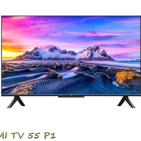 تصویر تلویزیون هوشمند شیائومی Mi TV P1 L55M6-6AEU نمایشگر 55 اینچ Mi TV P1 55 4K Android TV L55M6-6AEU