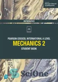 تصویر دانلود کتاب Edexcel International A Level Mathematics Mechanics 2 Student Book: Student Book - Edexcel International A Level Mathematics Mechanics 2 Student Book: Student Book 