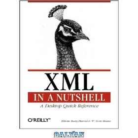 خرید و قیمت دانلود کتاب XML In A Nutshell, Third Edition ا XML به طور ...