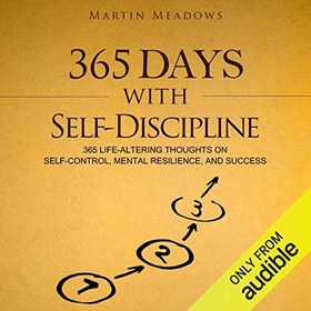 تصویر دانلود کتاب 365 Days With Self-Discipline: 365 Life-Altering Thoughts on Self-Control, Mental Resilience, and Success (5) (Simple Self-Discipline) [2017] - Original PDF 