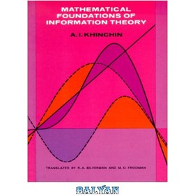 تصویر دانلود کتاب Mathematical Foundations of Information Theory مبانی ریاضی نظریه اطلاعات