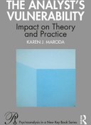 تصویر The Analyst's Vulnerability: Impact on Theory and Practice Karen J. Maroda, 1032040831, 1032040815, 978-1032040837, 9781032040837, 978-1032040813, 9781032040813, B08XQV5DS3