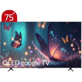 تصویر تلویزیون QLED-UHD-4K هوشمند google TV تی سی ال مدل C655 سایز 75 اینچ 