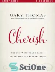 Cherish: The One Word That Changes Everything for Your Marriage