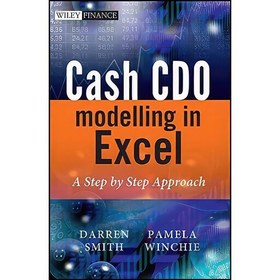 تصویر کتاب زبان اصلی Cash CDO Modelling in Excel اثر Darren Smith and Pamela Winchie 