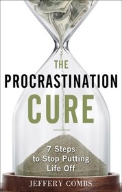 تصویر دانلود کتاب The Procrastination Cure: 7 Steps To Stop Putting Life Off ویرایش 1 کتاب انگلیسی درمان به تعویق انداختن کار: 7 گام برای توقف به تعویق انداختن زندگی ویرایش 1