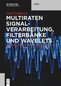 تصویر دانلود کتاب Multiraten Signalverarbeitung, Filterbänke und Wavelets: verständlich erläutert mit MATLAB/Simulink 2020 کتاب آلمانی پردازش سیگنال چند نرخی، بانک های فیلتر و موجک: به وضوح با استفاده از MATLAB/Simulink توضیح داده شده است. 2020