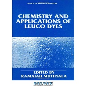 تصویر دانلود کتاب Chemistry and Applications of Leuco Dyes شیمی و کاربردهای رنگزای لوکو