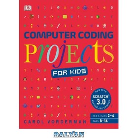 تصویر دانلود کتاب Computer coding projects for kids : a unique step-by-step visual guide, from binary code to building games پروژه های برنامه نویسی کامپیوتری برای کودکان: راهنمای تصویری گام به گام منحصر به فرد، از کد باینری تا ساخت بازی