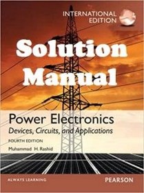 تصویر Solution Manual for Power Electronics – Muhammad Rashid 