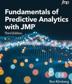 تصویر دانلود کتاب Fundamentals of Predictive Analytics with JMP, 3rd Edition ویرایش 3 کتاب انگلیسی مبانی تجزیه و تحلیل پیش بینی با JMP، نسخه سوم ویرایش 3