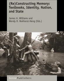 تصویر دانلود کتاب (Re)Constructing Memory: Textbooks, Identity, Nation, and State 2016 کتاب انگلیسی (Re) ساخت حافظه: کتابهای درسی ، هویت ، ملت و دولت 2016
