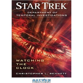 تصویر دانلود کتاب Star Trek: DTI: Watching the Clock Star Trek: DTI: Watching the Clock