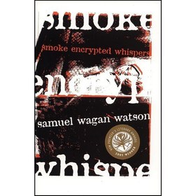 تصویر کتاب زبان اصلی Smoke Encrypted Whispers اثر Samuel Wagan Watson 