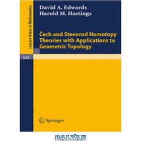 تصویر دانلود کتاب Čech and Steenrod Homotopy Theories with Applications to Geometric Topology تئوری های هموتوپی چک و استینرود با کاربرد در توپولوژی هندسی