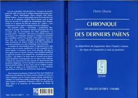 تصویر دانلود کتاب Chronique des derniers païens : la disparition du paganisme dans l’Empire romain, du règne de Constantin à celui de Justinien [3e éd. revue et corrigée.&nbsp;ed.] کتاب فرانسوی تواریخ آخرین مشرکان: ناپدید شدن بت پرستی در امپراتوری روم، از سلطنت کنستانتین تا سلطنت ژوستینیان [3e éd. revue et corrigée.&nbsp;ed.]